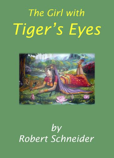 The Girl with Tiger's Eyes - Robert Schneider