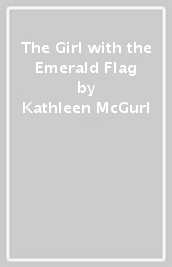 The Girl with the Emerald Flag