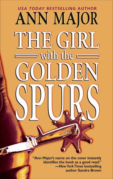 The Girl with the Golden Spurs - Ann Major