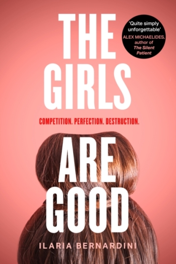 The Girls Are Good - Ilaria Bernardini