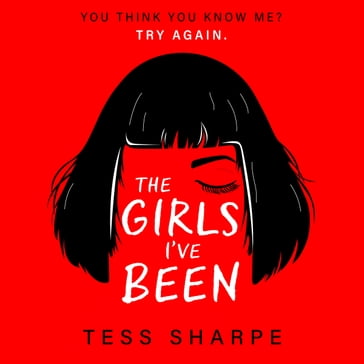 The Girls I've Been - Tess Sharpe