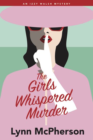 The Girls Whispered Murder - Lynn McPherson