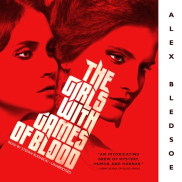 The Girls with Games of Blood - Alex Bledsoe - Judy Young