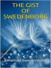 The Gist of Swedenborg