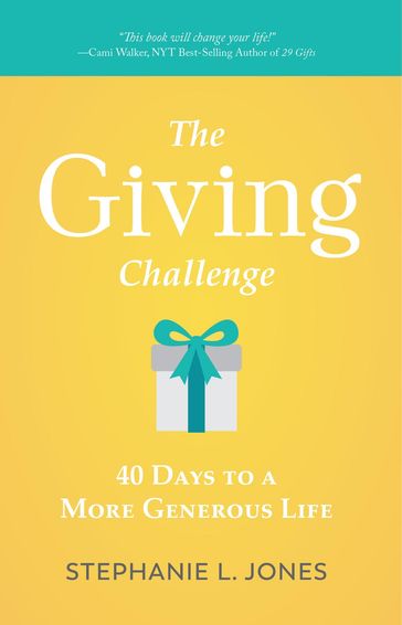 The Giving Challenge - Stephanie L. Jones