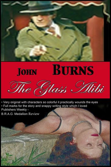 The Glass Alibi - John Burns