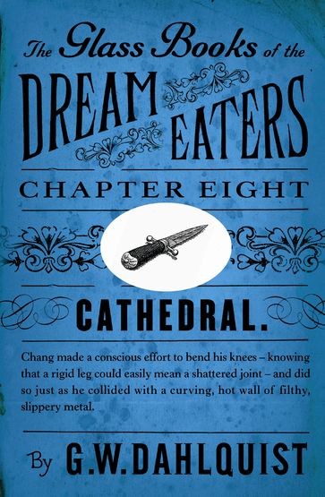 The Glass Books of the Dream Eaters (Chapter 8 Cathedral) - G.W. Dahlquist