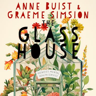 The Glass House - Anne Buist - Graeme Simsion