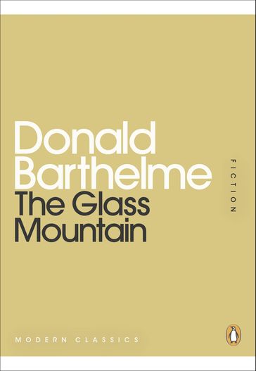 The Glass Mountain - Donald Barthelme