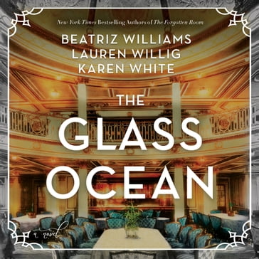 The Glass Ocean - Beatriz Williams - Lauren Willig - Karen White