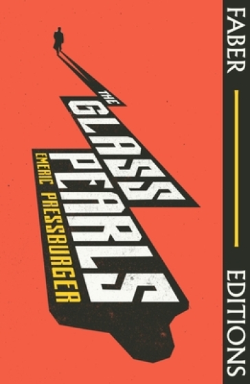 The Glass Pearls (Faber Editions) - Emeric Pressburger