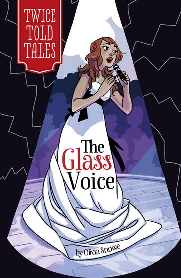 The Glass Voice - Olivia Snowe