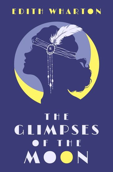 The Glimpses of the Moon - Edith Wharton