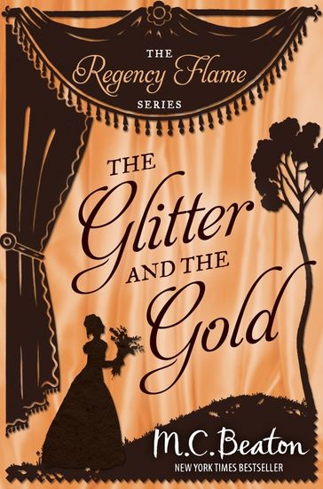 The Glitter and the Gold - M.C. Beaton