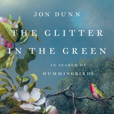 The Glitter in the Green - Jon Dunn