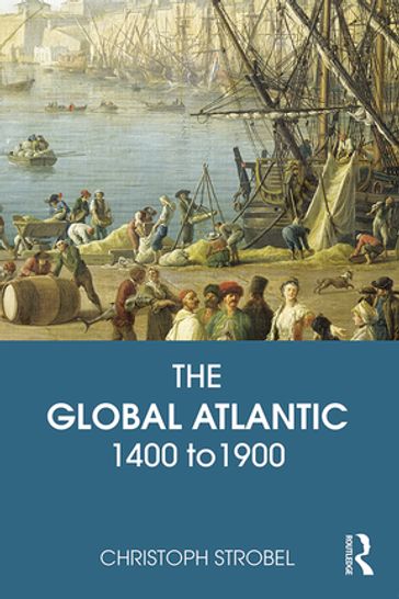 The Global Atlantic - Christoph Strobel
