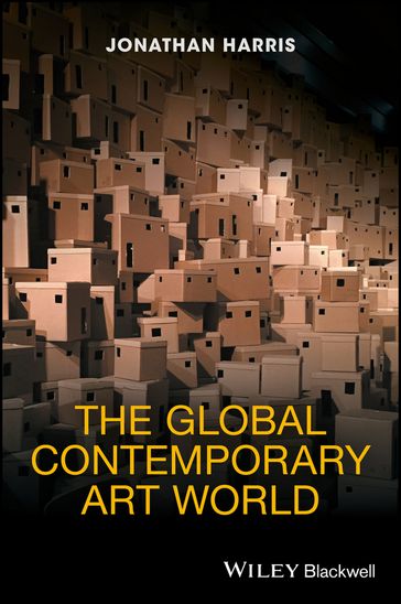 The Global Contemporary Art World - Jonathan Harris