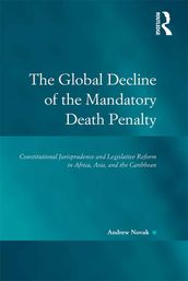 The Global Decline of the Mandatory Death Penalty