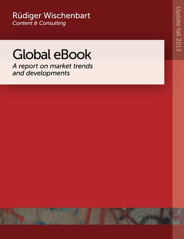 The "Global Ebook" Report - Veronika Licher Carlo Carrenho - Vinutha Mallya Miha Kovac - Rudiger Wischenbart