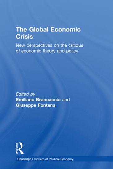The Global Economic Crisis - Emiliano Brancaccio - Giuseppe Fontana