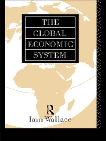 The Global Economic System - I. Wallace