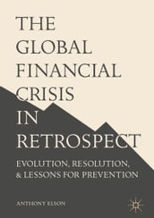 The Global Financial Crisis in Retrospect