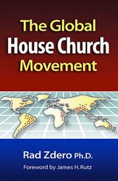 The Global House Church Movement
