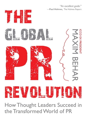 The Global PR Revolution - Maxim Behar