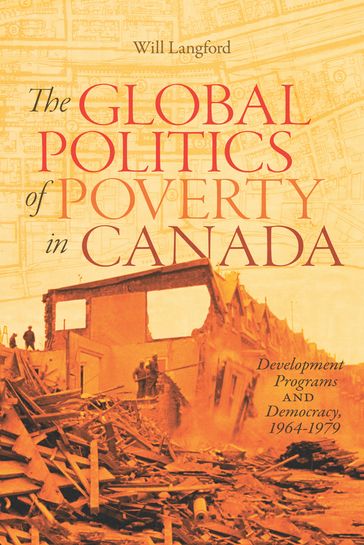 The Global Politics of Poverty in Canada - Will Langford