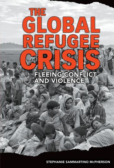 The Global Refugee Crisis - Stephanie Sammartino McPherson