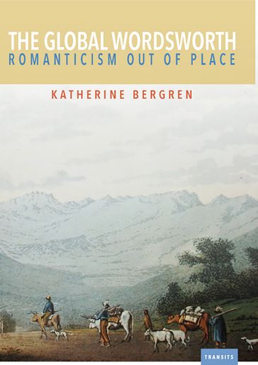 The Global Wordsworth - Katherine Bergren