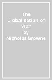 The Globalisation of War