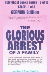 The Glorious Arrest of a Family - GERMAN EDITION