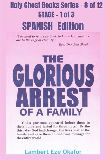 The Glorious Arrest of a Family - SPANISH EDITION - Lambert Okafor