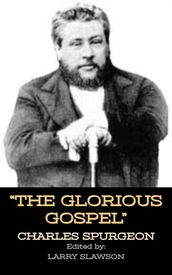 The Glorious Gospel