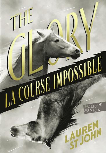 The Glory. La course impossible - Lauren St John