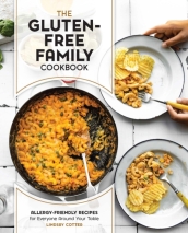 The Gluten-Free Family Cookbook