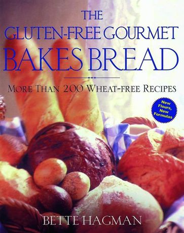 The Gluten-Free Gourmet Bakes Bread - Bette Hagman