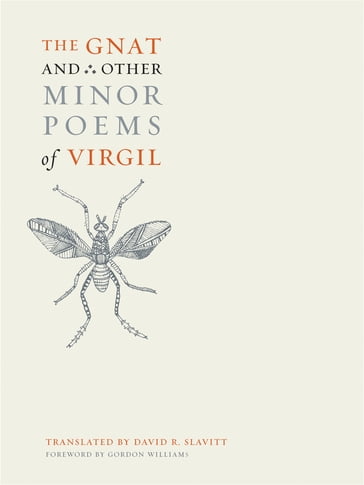The Gnat and Other Minor Poems of Virgil - Virgil