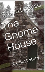 The Gnome House
