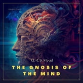 The Gnosis of the Mind