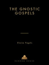 The Gnostic Gospels