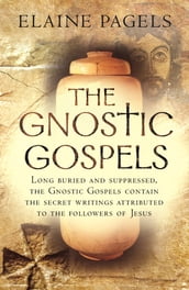 The Gnostic Gospels