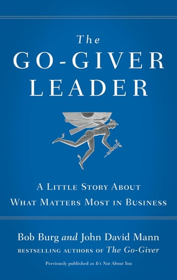 The Go-Giver Leader - Bob Burg - John David Mann