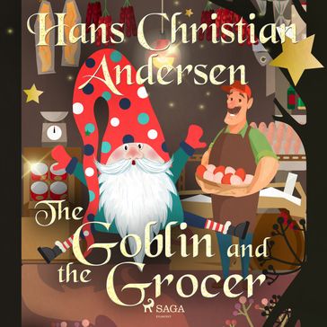 The Goblin and the Grocer - H.c. Andersen