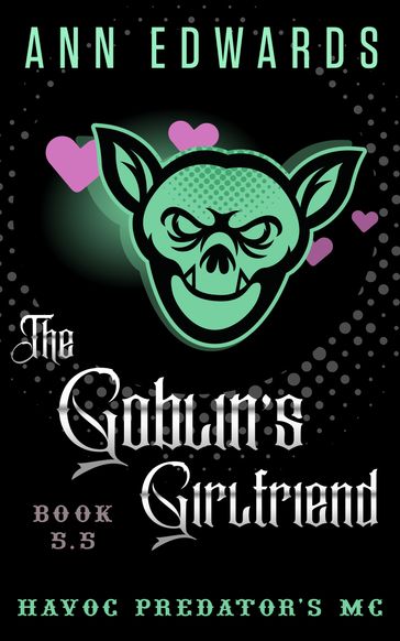 The Goblin's Girlfriend - ANN EDWARDS