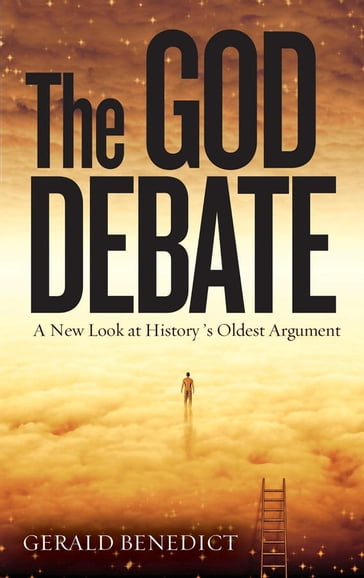 The God Debate - Gerald Benedict