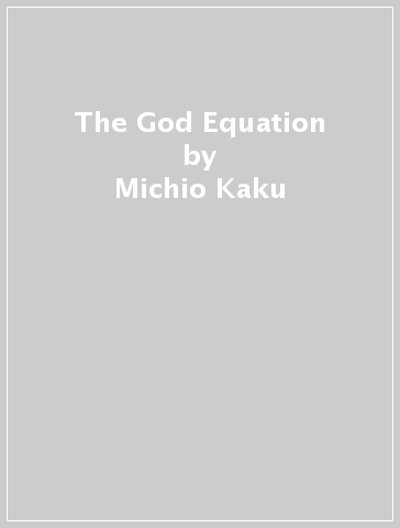 The God Equation - Michio Kaku