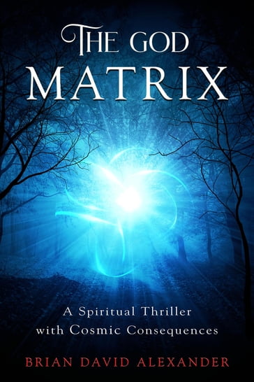 The God Matrix - Brian David Alexander