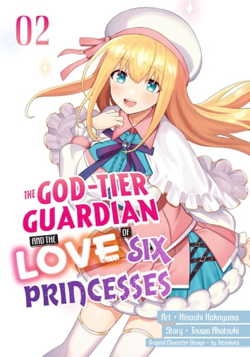 The God-Tier Guardian and the Love of Six Princesses 2 - Touwa Akatsuki